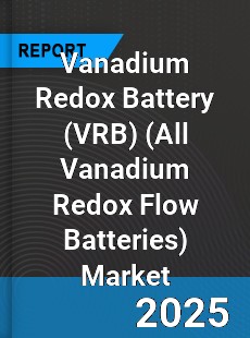 Global Vanadium Redox Battery Market