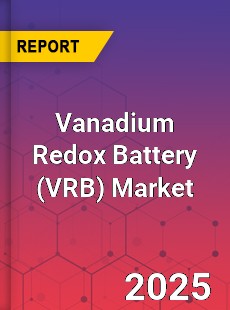 Global Vanadium Redox Battery Market