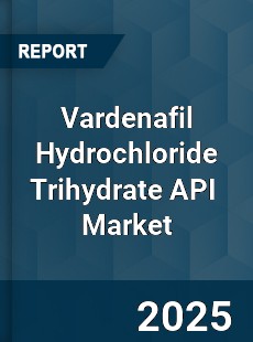 Global Vardenafil Hydrochloride Trihydrate API Industry