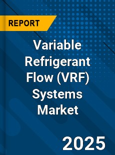 Global Variable Refrigerant Flow Systems Market