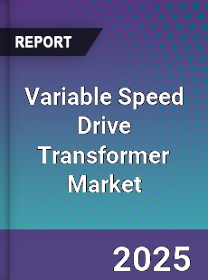 Global Variable Speed Drive Transformer Market