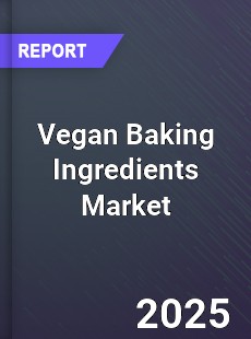 Worldwide Vegan Baking Ingredients Market
