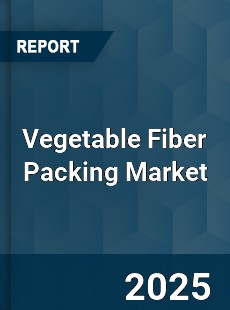 Vegetable Fiber Packing Market
