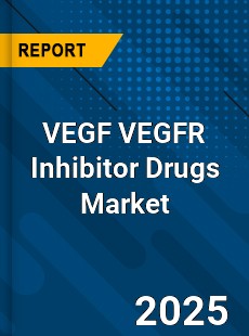 Global VEGF VEGFR Inhibitor Drugs Market
