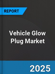 Global Vehicle Glow Plug Market