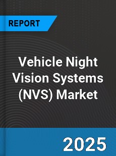 Global Vehicle Night Vision Systems Market
