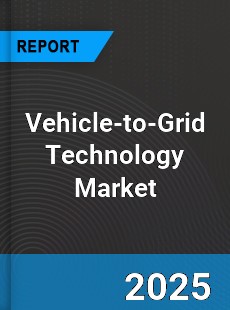 Global Vehicle to Grid Technology Market