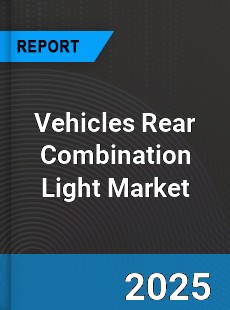 Worldwide Vehicles Rear Combination Light Market