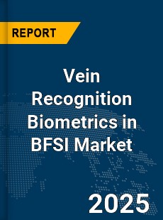 Global Vein Recognition Biometrics in BFSI Market