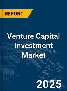 Global Venture Capital Investment Market