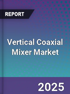 Vertical Coaxial Mixer Market
