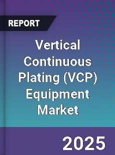 Vertical Continuous Plating Equipment Market