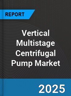 Global Vertical Multistage Centrifugal Pump Market