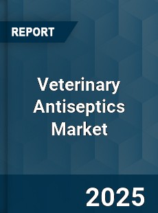 Global Veterinary Antiseptics Industry