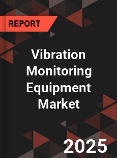 Global Vibration Monitoring Equipment Market