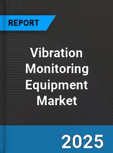 Global Vibration Monitoring Equipment Market