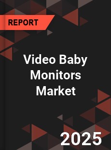Video Baby Monitors Global and China Top Players Market