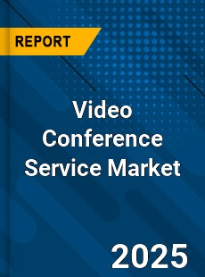Global Video Conference Service Market
