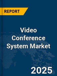 Global Video Conference System Market