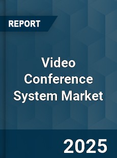Global Video Conference System Market