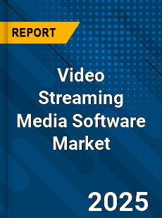 COVID 19 Outbreak Global Video Streaming Media Software Industry