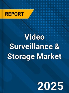 Global Video Surveillance amp Storage Market