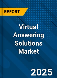 Global Virtual Answering Solutions Market