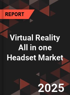 Virtual Reality All in one Headset Market