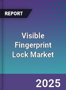 Visible Fingerprint Lock Market