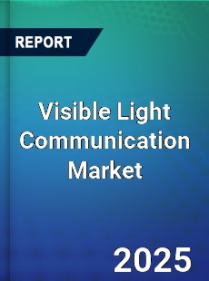 Global Visible Light Communication Market