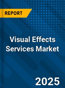 Global Visual Effects Services Market