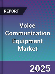 Global Voice Communication Equipment Market