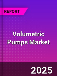 Global Volumetric Pumps Market