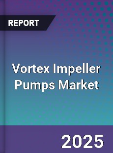 Global Vortex Impeller Pumps Market