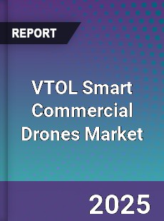Global VTOL Smart Commercial Drones Market