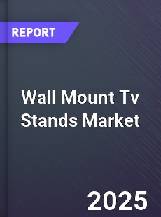 Global Wall Mount Tv Stands Market