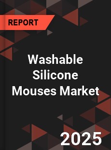 Washable Silicone Mouses Market