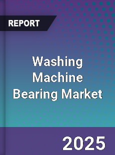 Global Washing Machine Bearing Market