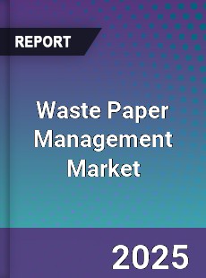 Global Waste Paper Management Market