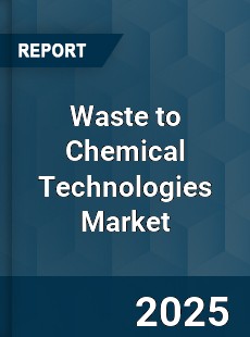 Global Waste to Chemical Technologies Market