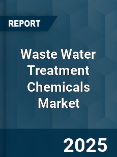 Global Waste Water Treatment Chemicals Market