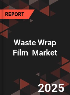 Global Waste Wrap Film Market