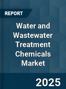 Global Water and Wastewater Treatment Chemicals Market