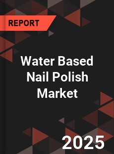 Global Water Based Nail Polish Market