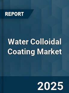 Global Water Colloidal Coating Industry