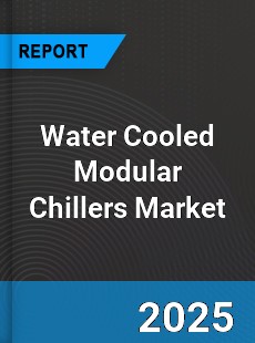 Global Water Cooled Modular Chillers Market