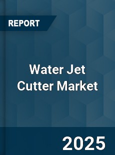 Global Water Jet Cutter Market