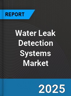 Water Leak Detection Systems Global Market