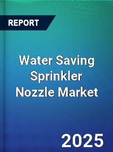 Global Water Saving Sprinkler Nozzle Market