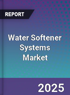 Global Water Softener Systems Market